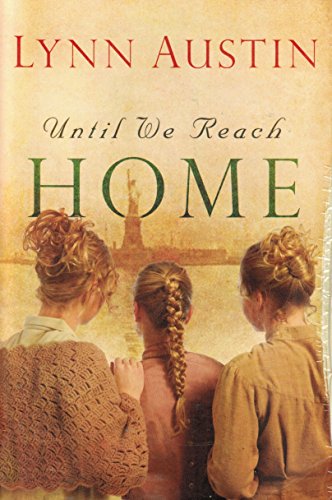 Until We Reach Home von Bethany House Publishers